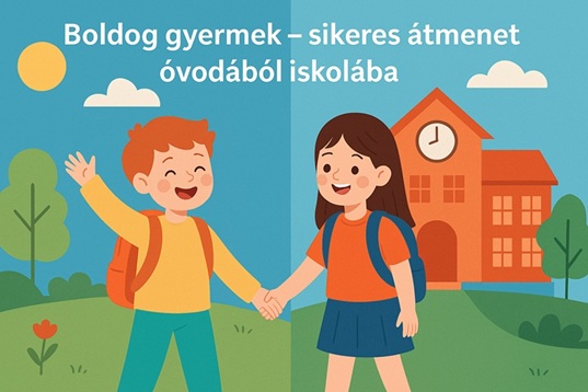 Boldog gyermek - sikeres átmenet óvodából iskolába